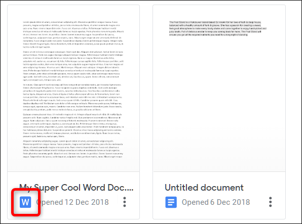 A Word file has a blue W located next the the filename, click on it to open in Docs