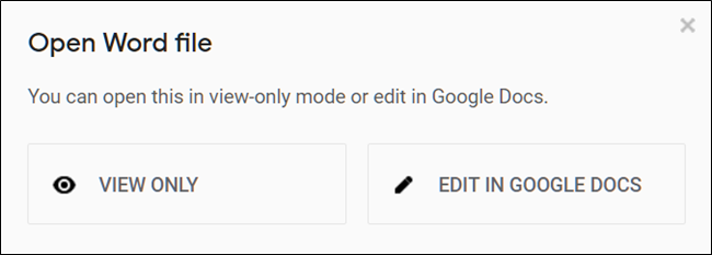 Choose to either View the Word file or edit it in Google Docs
