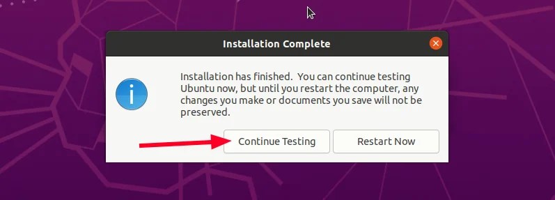 continue testing after ubuntu installation